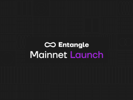 Entangle Launches Mainnet Leveraging Omnichain Interoperability